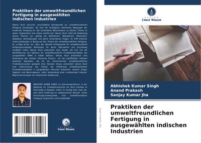 Praktiken der umweltfreundlichen Fertigung in ausgewählten indischen Industrien