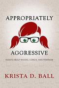 Appropriately Aggressive
