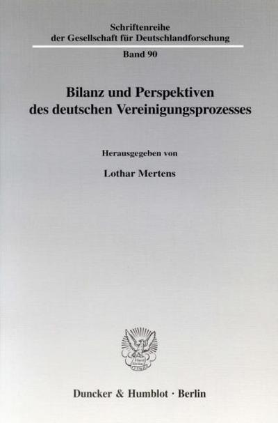 Bilanz und Perspektiven des deutschen Vereinigungsprozesses