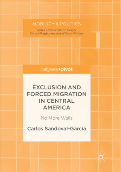 Exclusion and Forced Migration in Central America