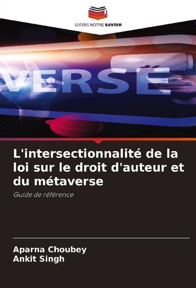 L’intersectionnalité de la loi sur le droit d’auteur et du métaverse