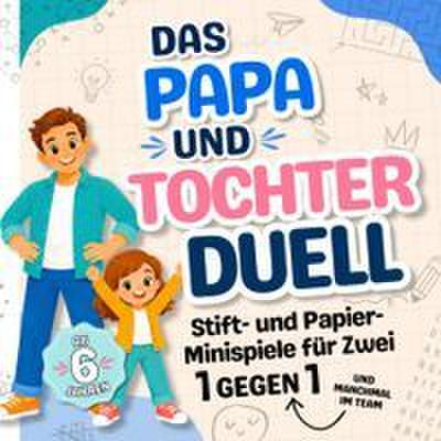 Das Papa und Tochter Duell