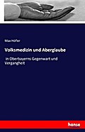 Volksmedizin und Aberglaube