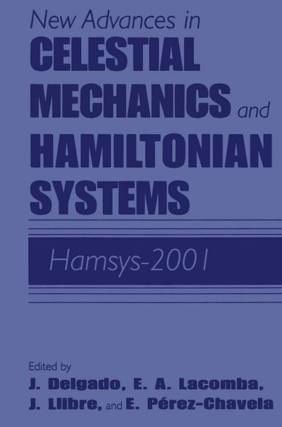 New Advances in Celestial Mechanics and Hamiltonian Systems