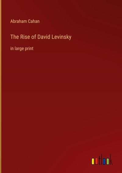 The Rise of David Levinsky