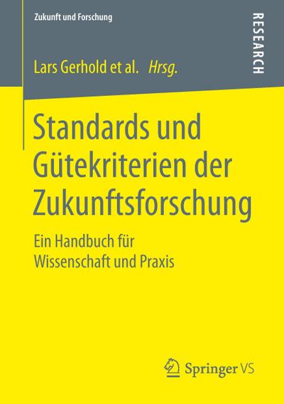 Standards und Gütekriterien der Zukunftsforschung