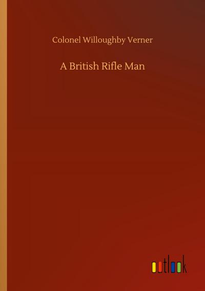 A British Rifle Man