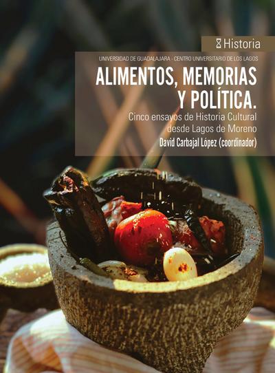 Alimentos, memorias y política