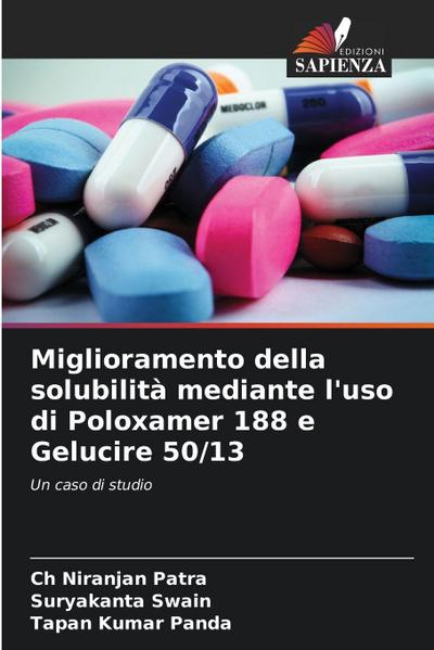Miglioramento della solubilità mediante l’uso di Poloxamer 188 e Gelucire 50/13