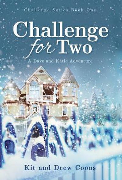 Challenge for Two: A Dave and Katie Novel