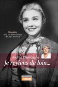 Je reviens de loin...