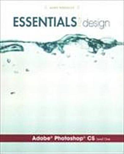 Essentials for Design Adobe Photoshop CS, Level 1 by Poyssick, Gary