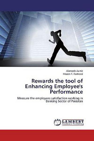Rewards the tool of Enhancing Employee’s Performance