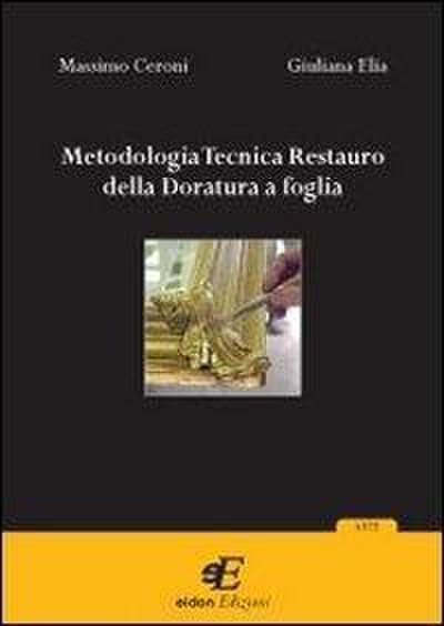 Metodologia tecnica restauro della doratura a foglia
