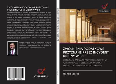 ZWOLNIENIA PODATKOWE PRZYZNANE PRZEZ INCYDENT UNIJNY W IPI