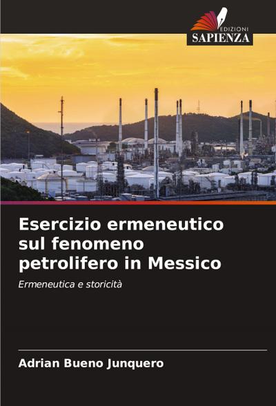 Esercizio ermeneutico sul fenomeno petrolifero in Messico