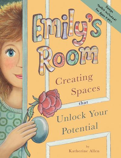 Emily’s Room: Creating Spaces that Unlock Your Potential