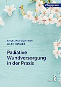 Palliative Wundversorgung in der Praxis