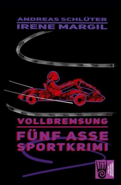 Vollbremsung - Sportkrimi
