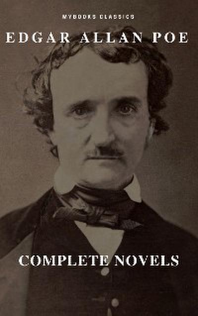 Edgar Allan Poe: Novelas Completas (MyBooks Classics): Berenice, El corazón delator, El escarabajo de oro, El gato negro, El pozo y el péndulo, El retrato oval... (MyBooks Classics)