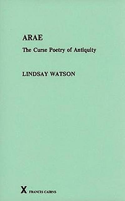 Arae: The Curse Poetry of Antiquity