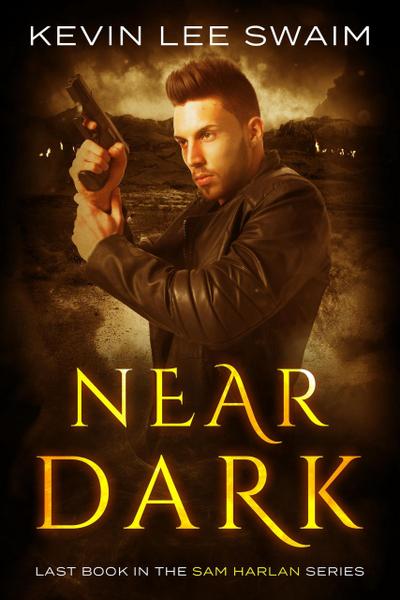 Near Dark (Sam Harlan, Vampire Hunter, #5)