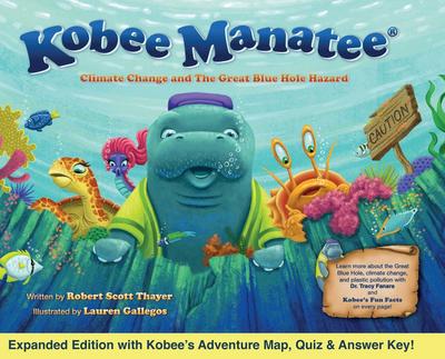 Thayer, R: Kobee Manatee Climate Change and The Great Blue H