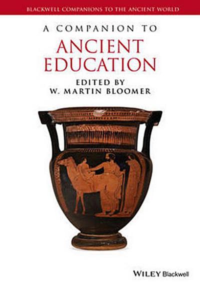 A Companion to Ancient Education