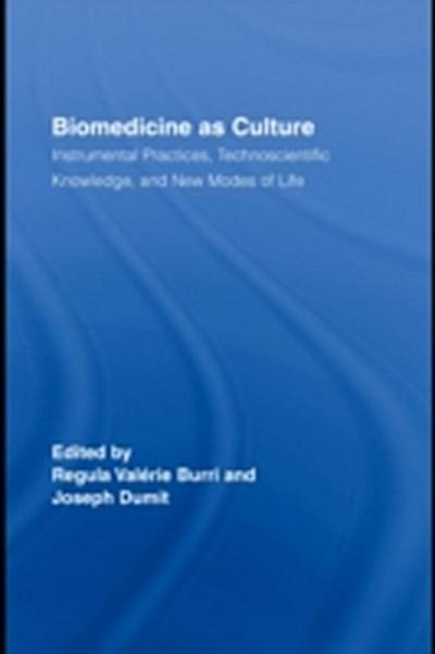 Biomedicine as Culture