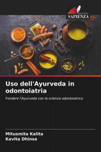 Uso dell’Ayurveda in odontoiatria