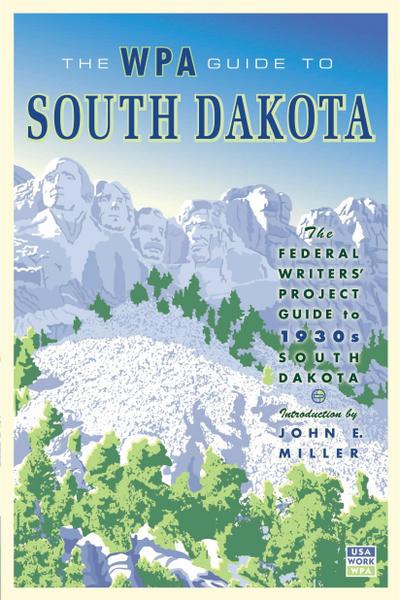 The WPA Guide to South Dakota (eBook, EPUB) - Federal Writers’ Project