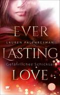 Everlasting Love - Gefährliches Schicksal