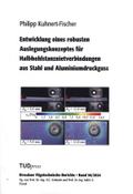 Entwicklung eines robusten Auslegungskonzeptes für Halbhohlstanznietverbindungen aus Stahl und Aluminiumdruckguss