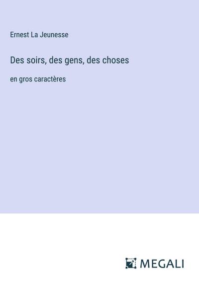 Des soirs, des gens, des choses