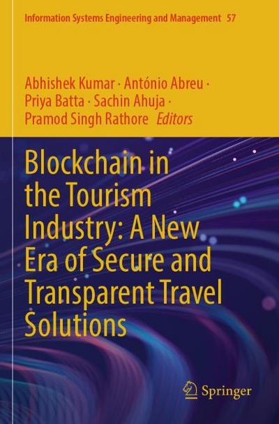 Blockchain in the Tourism Industry: A New Era of Secure and Transparent Travel Solutions