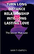 Turn Long Distance Relationship Into Long Lasting Love