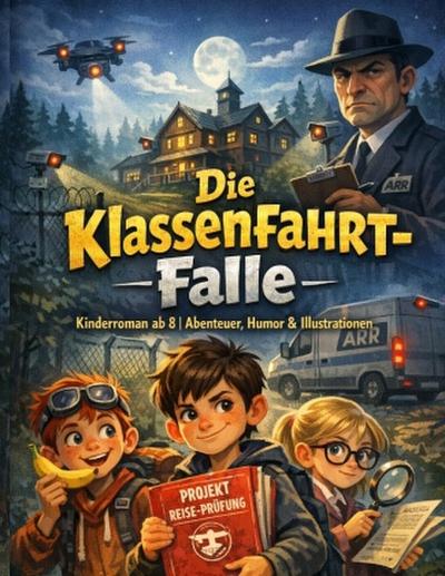 Die Klassenfahrt-Falle