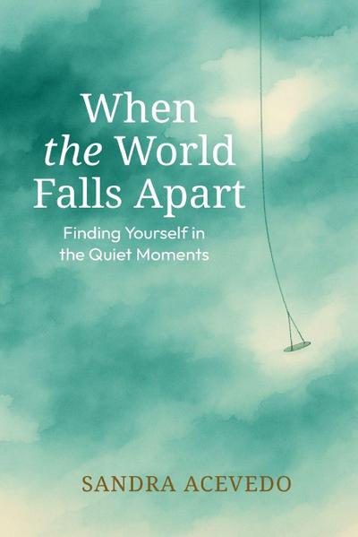 When The World Falls Apart