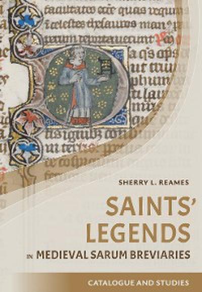 Saints’ Legends in Medieval Sarum Breviaries