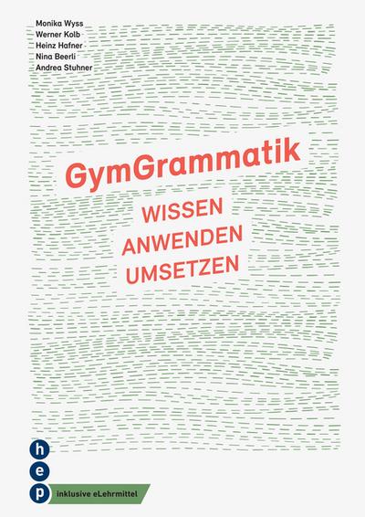 GymGrammatik (Print inkl. digitales Lehrmittel)
