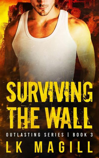 Surviving the Wall