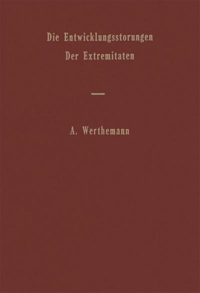 Die Entwicklungsstörungen der Extremitäten