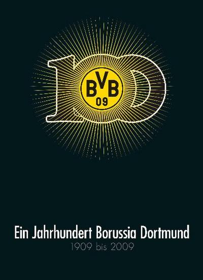Schulze-Marmeling, D: Jhdt. Borussia Dortmund 1909-200 (BVB)