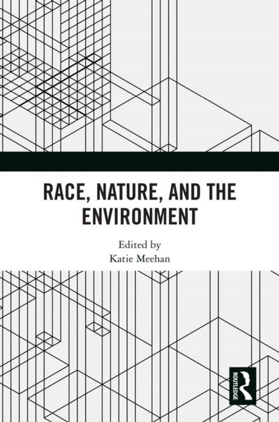 Race, Nature, and the Environment