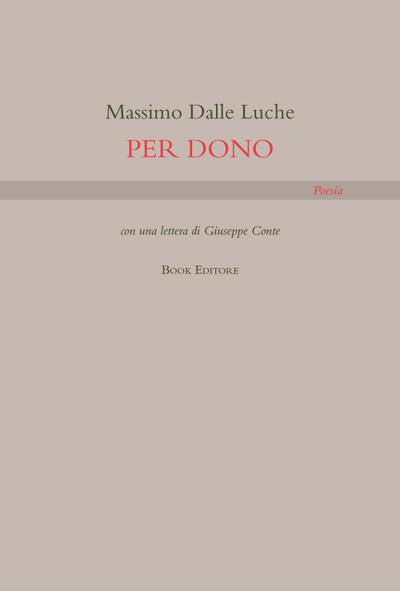 Dalle Luche, M: Per dono
