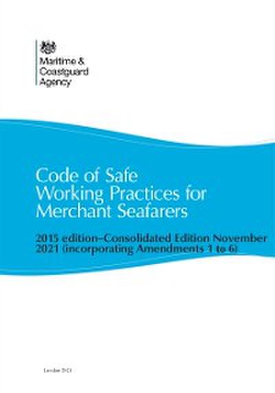 Code of Safe Working Practices for Merchant Seafarers