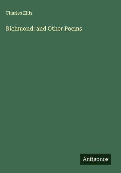 Richmond: and Other Poems