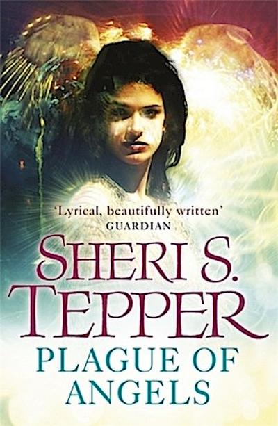A Plague of Angels (Plague of Angels 1) - Sheri S Tepper