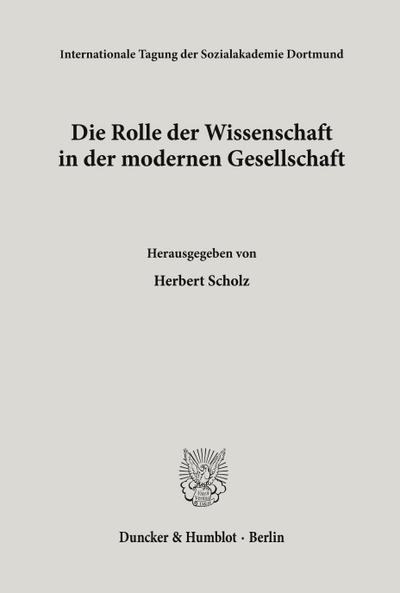 Die Rolle der Wissenschaft in der modernen Gesellschaft.