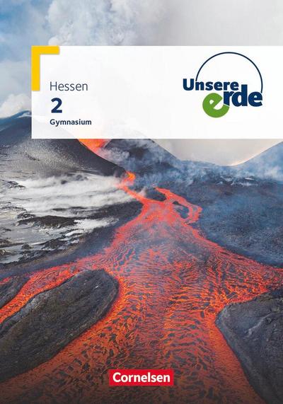Unsere Erde Band 2. Gymnasium Hessen - Schülerbuch